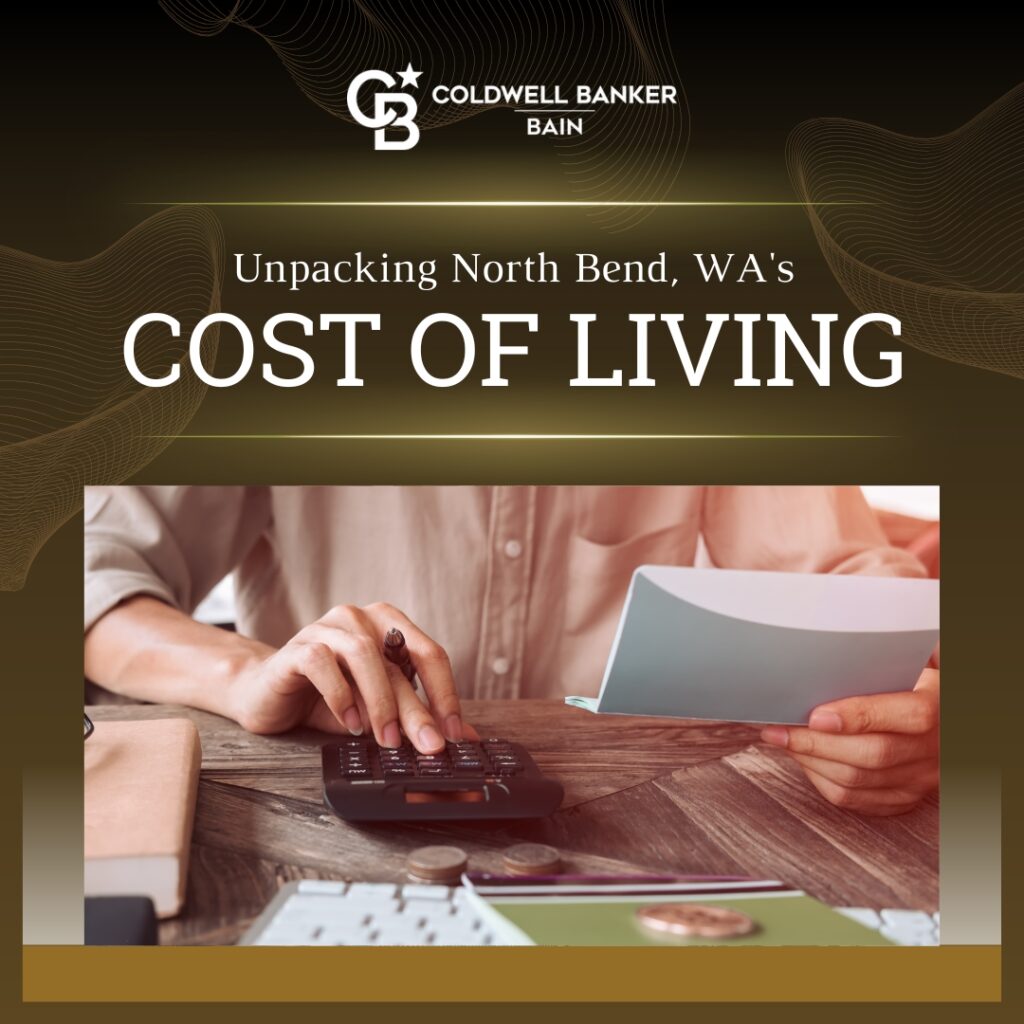 Unpacking North Bend, WA's Cost of Living